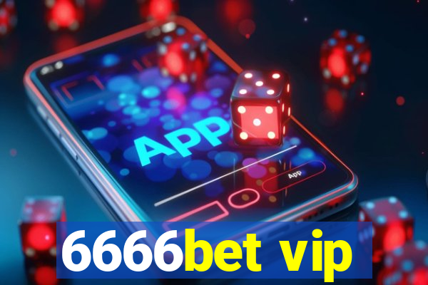 6666bet vip